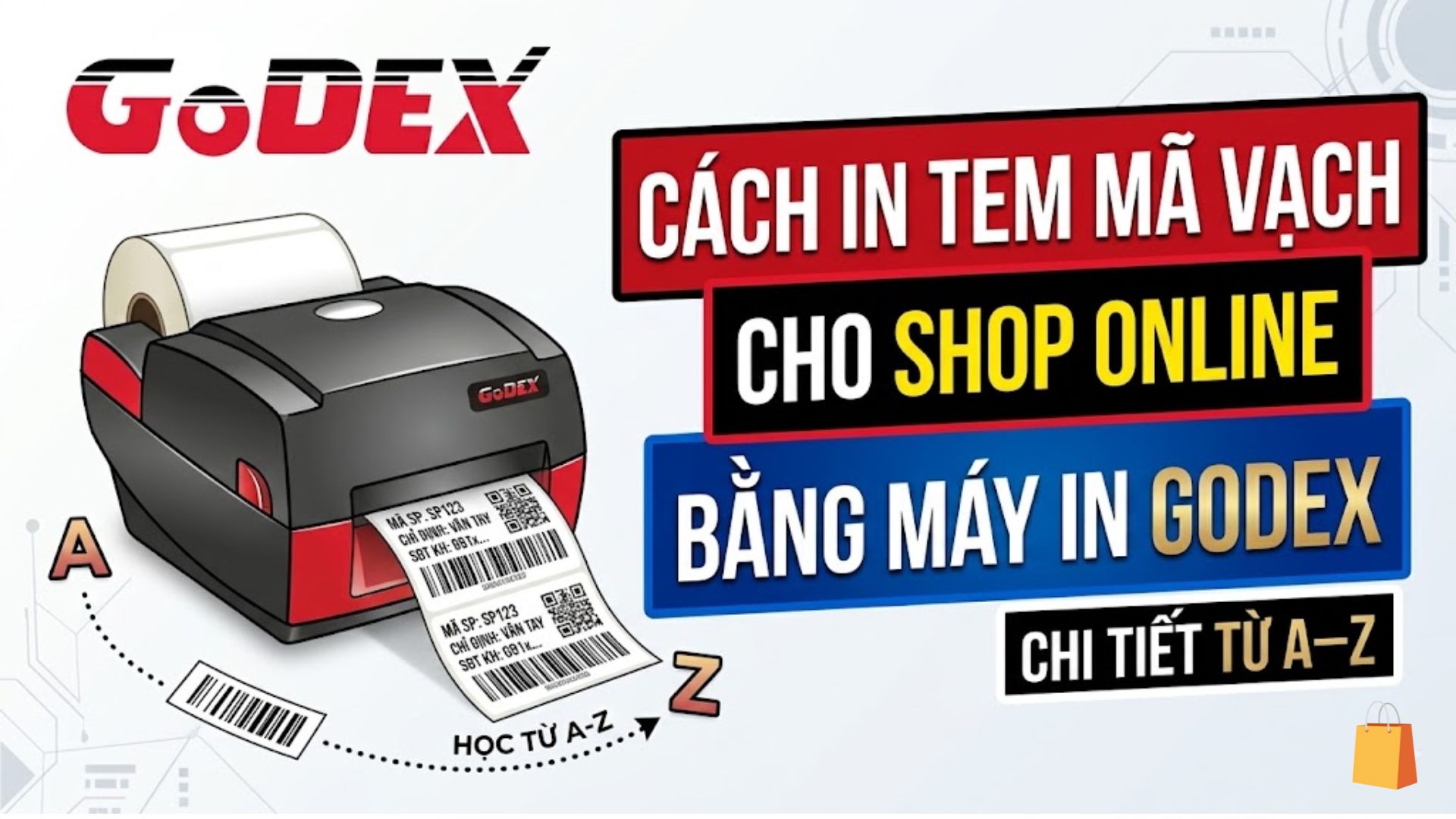 cach-in-tem-nhan-shop-bang-may-in-godex