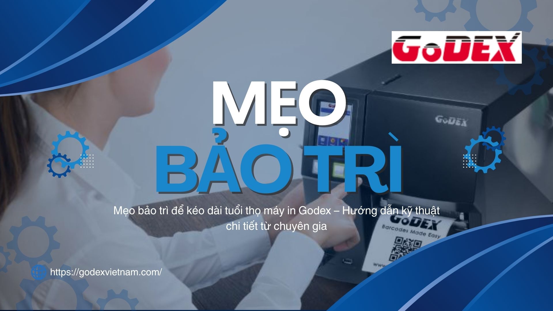 meo-bao-tri-may-in-godex